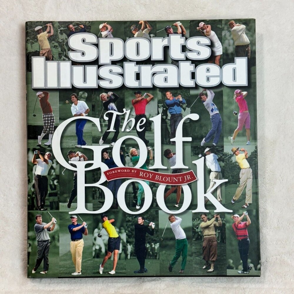 Sports Illustrated The Golf Book by The Editors of Sports Illustrated 1603200851